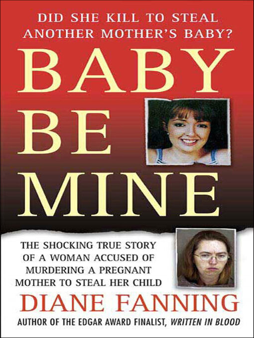 Title details for Baby Be Mine by Diane Fanning - Available